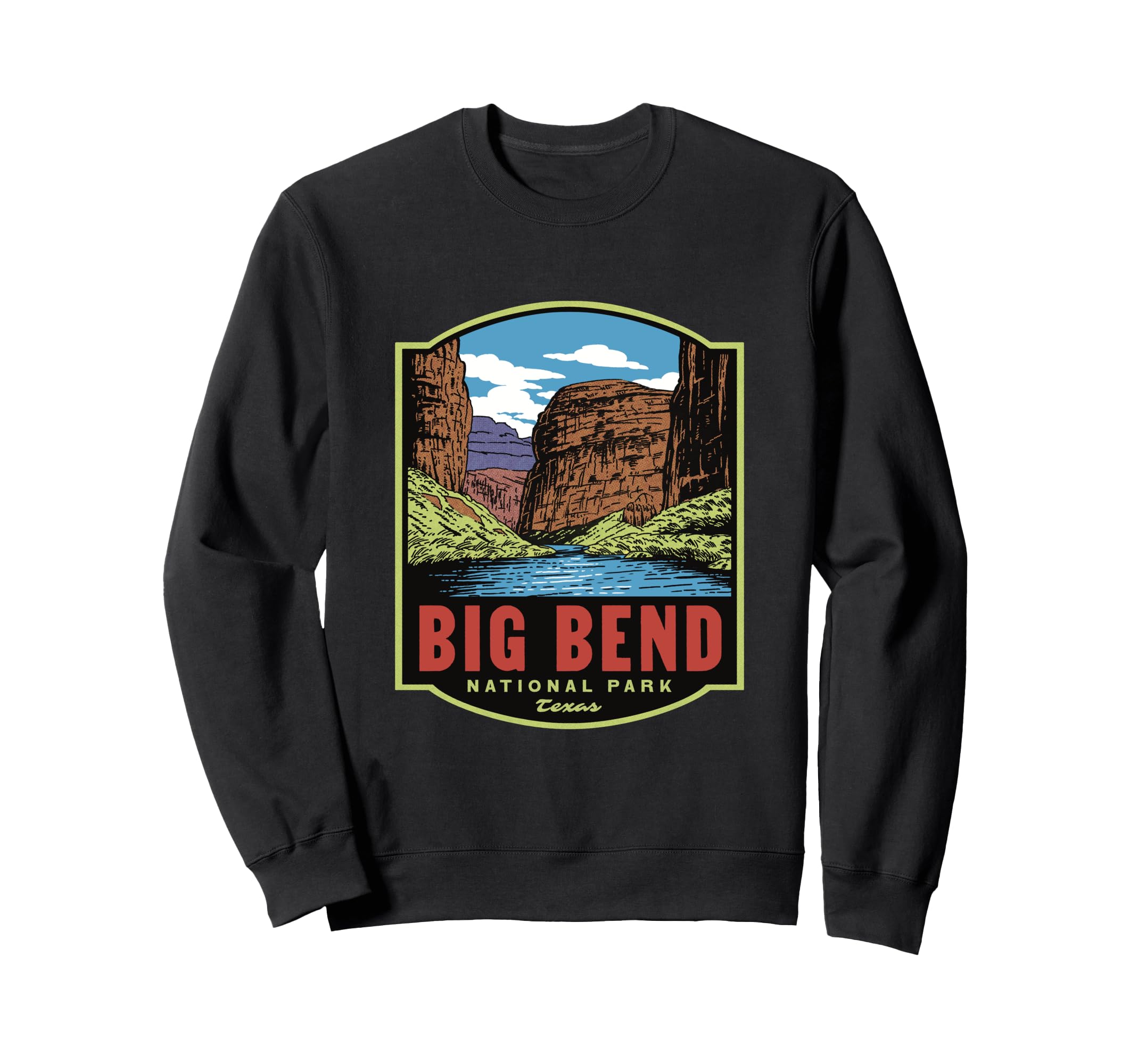 Big Bend National Park Texas Sweatshirt - Casual Everyday Wear Men Women - T-Shirt, Sweatshirt, Hoodie
