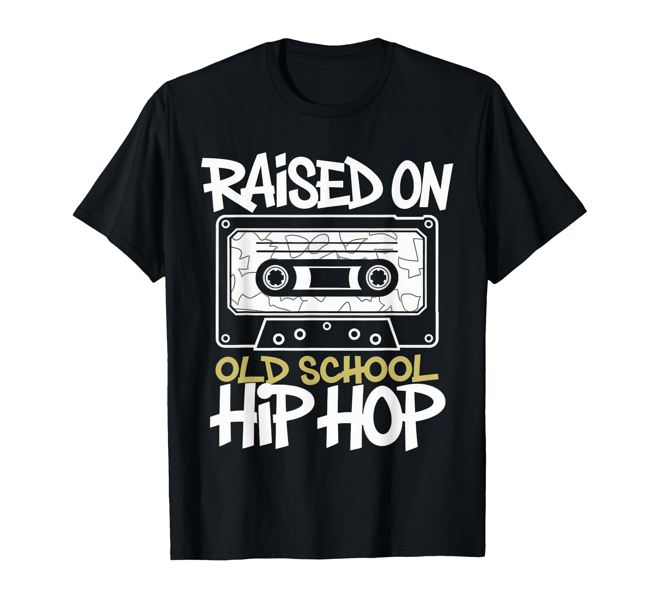 Raised Old School Hip Hop Cassette T-Shirt - Novelty Apparel for Adults - T-Shirt, Sweatshirt, Hoodie