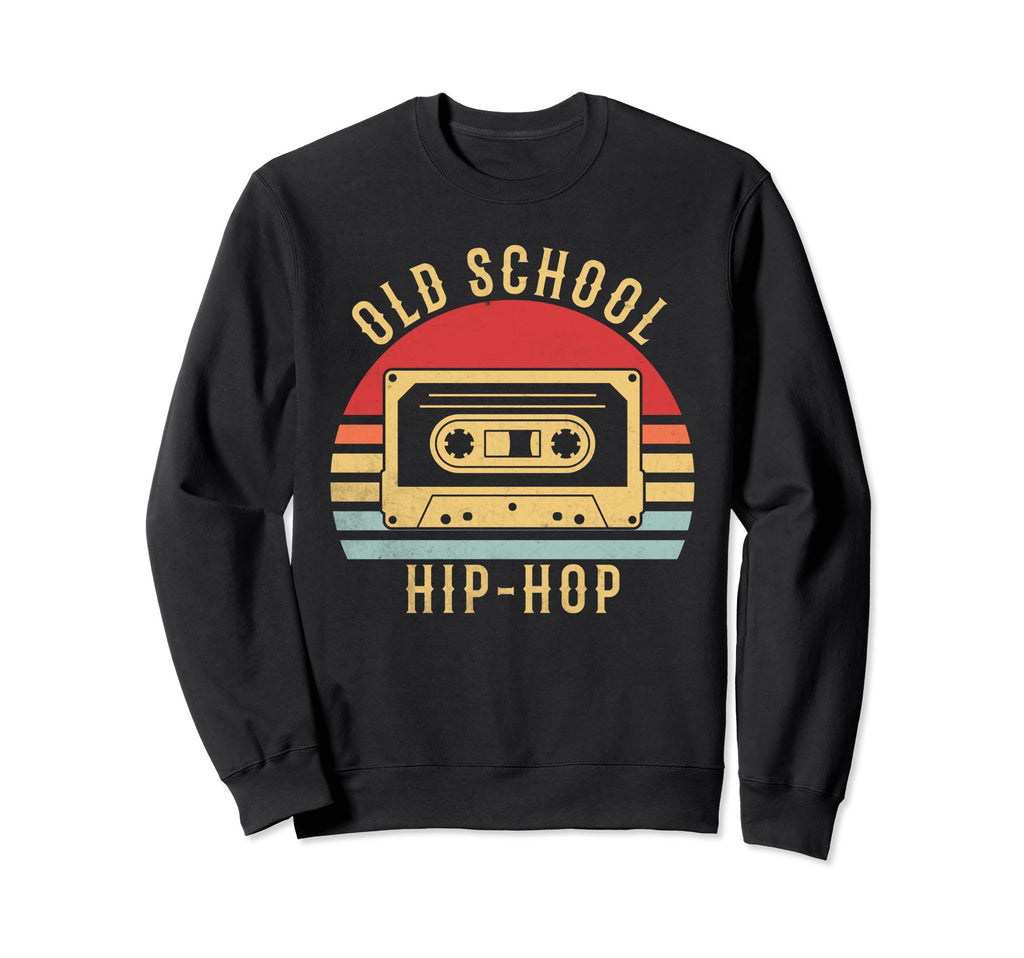 Old School Hip Hop 80S 90S Music Sweatshirt - Streetwear Style for Adults - T-Shirt, Sweatshirt, Hoodie