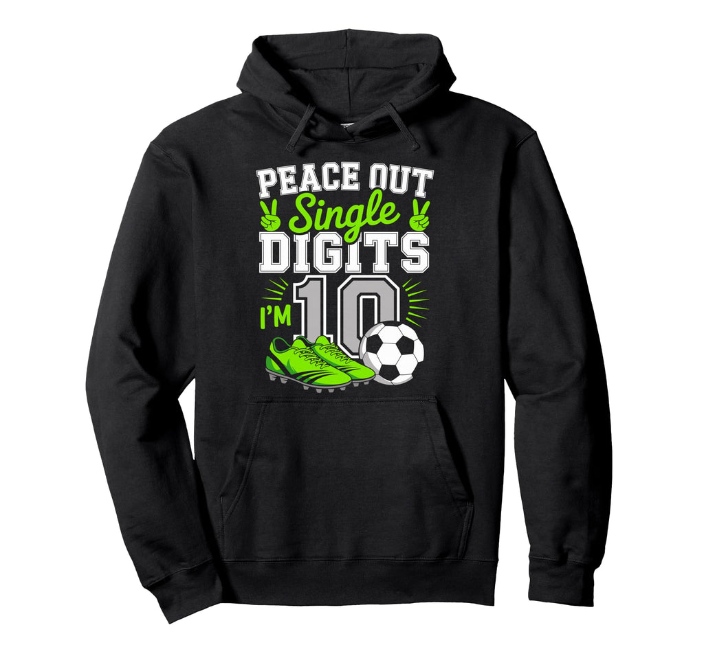 Peace Out Single Digits Im 10 Years 10Th Hoodie - Minimalist Print Unisex - T-Shirt, Sweatshirt, Hoodie