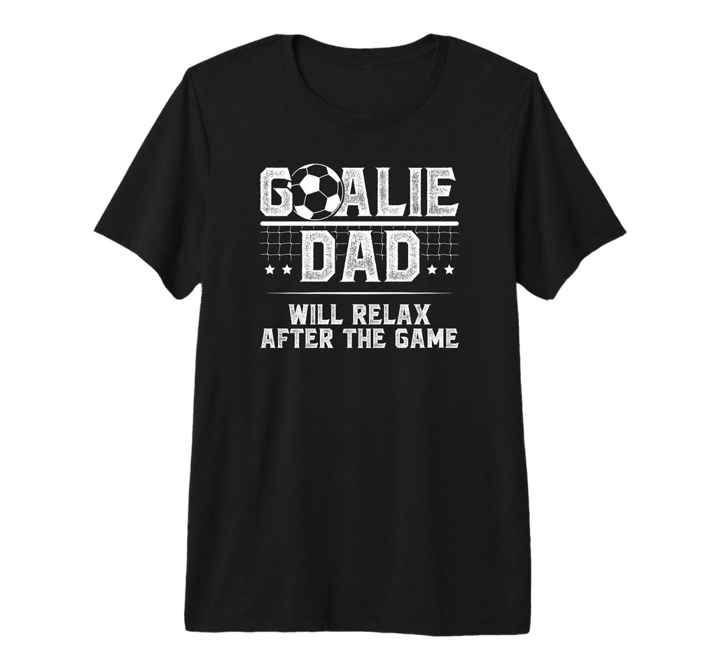 Mens Funny Soccer Goalie Dad Soccer T-Shirt - Custom Art Print for Adults - T-Shirt, Sweatshirt, Hoodie