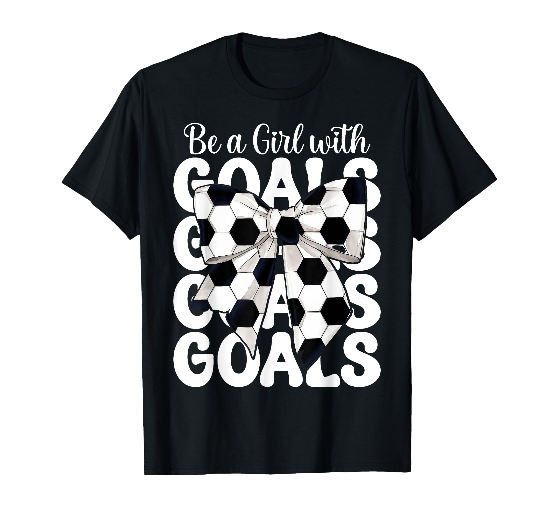Soccer Coquette Be Goals T-Shirt - Trendy Graphic for Adults - T-Shirt, Sweatshirt, Hoodie
