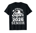 Proud Sister 2026 Senior Soccer Ball T-Shirt - Trendy Graphic for Adults - T-Shirt, Sweatshirt, Hoodie