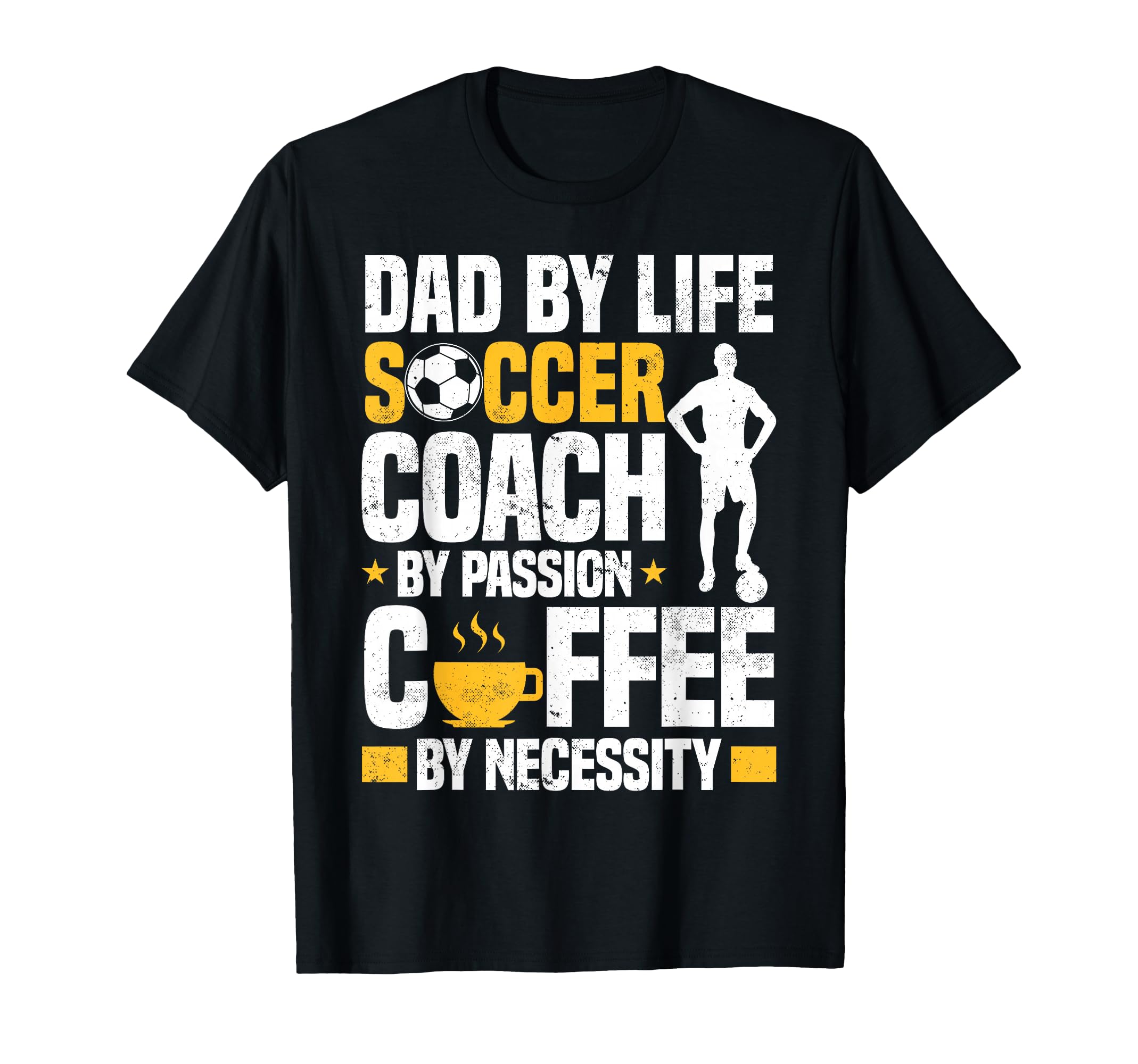 Dad Soccer Coach Coffee Lover T-Shirt - Trendy Graphic for Adults - T-Shirt, Sweatshirt, Hoodie
