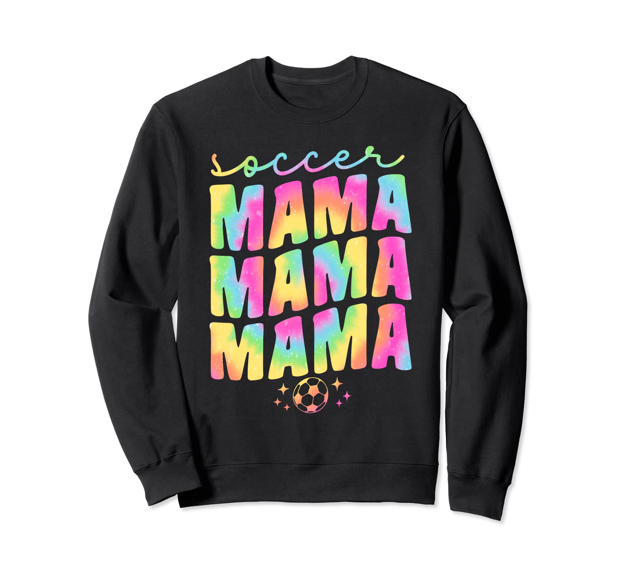 Soccer Mama Mom Tie Dye Groovy Sweatshirt - Fun Novelty Design Men Women - T-Shirt, Sweatshirt, Hoodie