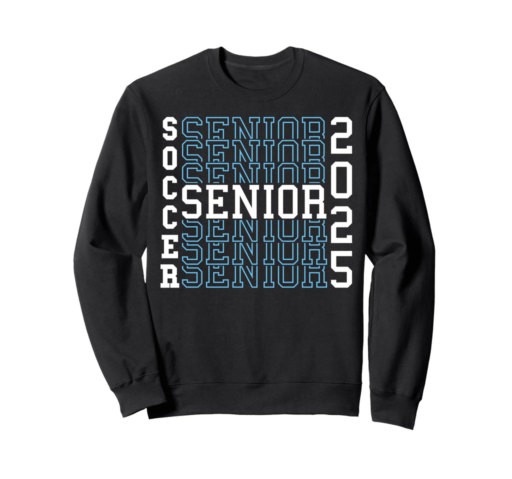 Soccer Senior Night Soccer Senior Sweatshirt - Streetwear Style Unisex - T-Shirt, Sweatshirt, Hoodie