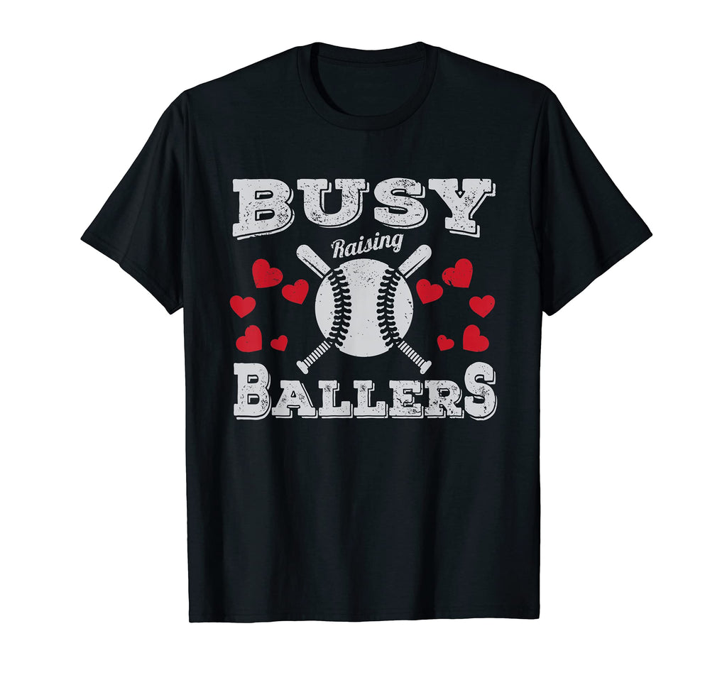Busy Raising Ballers Baseball T-Shirt - Trendy Graphic Unisex - T-Shirt, Sweatshirt, Hoodie