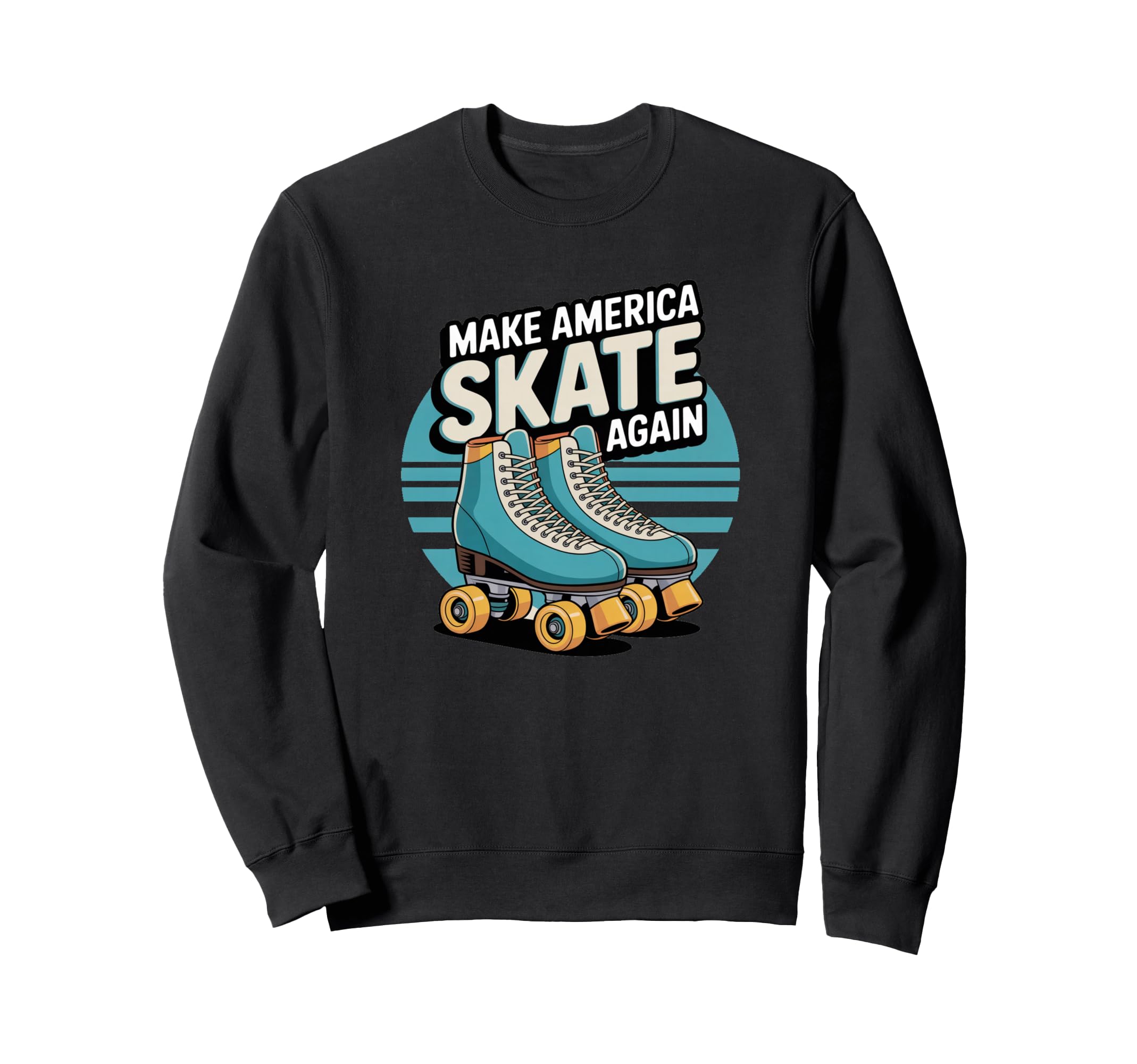 Funny Make America Skate Again Skating Sweatshirt - Trendy Graphic Unisex - T-Shirt, Sweatshirt, Hoodie