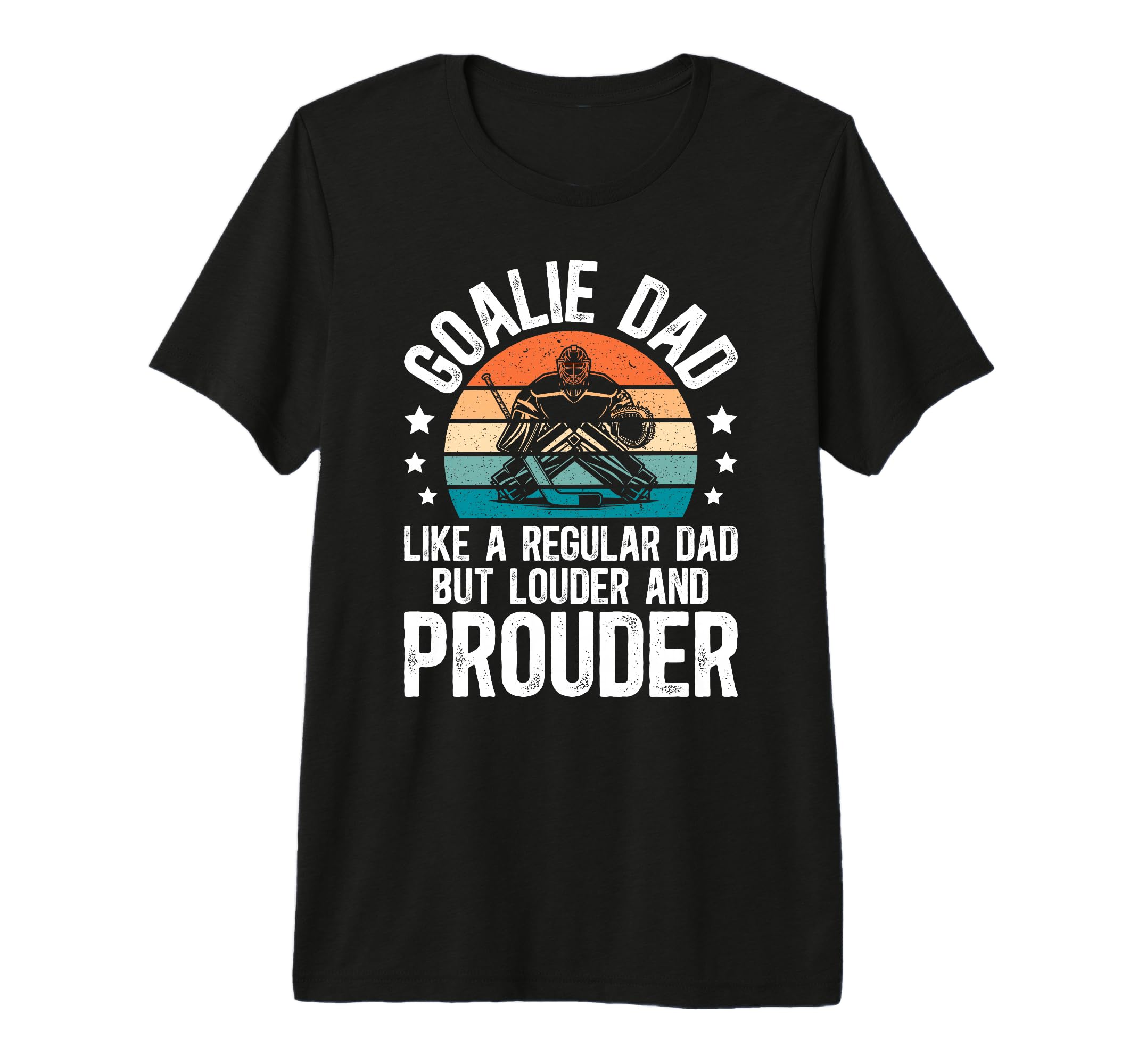 Mens Hockey Goalie Dad Ice Hockey T-Shirt - Trendy Graphic Men Women - T-Shirt, Sweatshirt, Hoodie