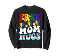 Funny Free Mom Hugs Rainbow Heart Sweatshirt - Streetwear Style for Adults - T-Shirt, Sweatshirt, Hoodie