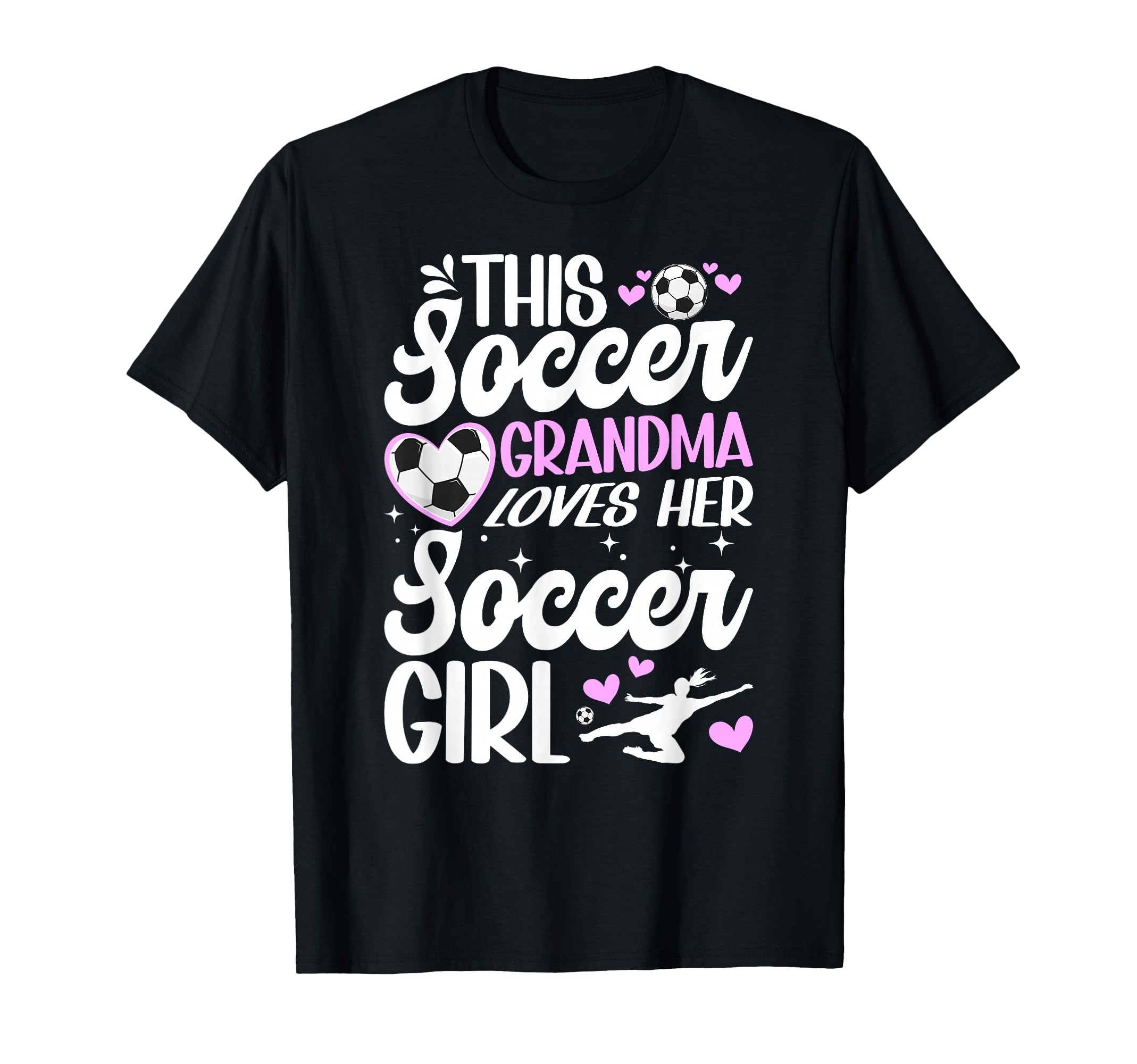 Soccer Grandma Loves Her Soccer T-Shirt - Fun Novelty Design Men Women - T-Shirt, Sweatshirt, Hoodie