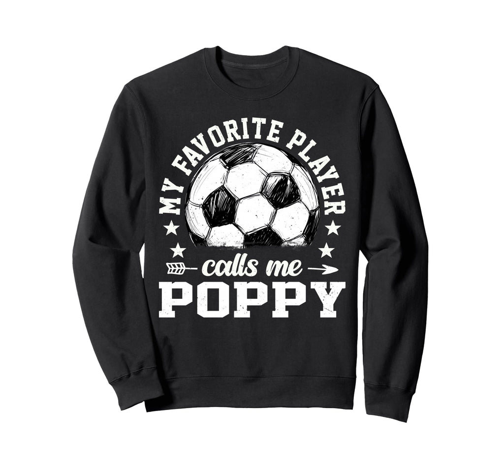 Soccer Player My Favorite Player Sweatshirt - Fun Novelty Design Unisex - T-Shirt, Sweatshirt, Hoodie