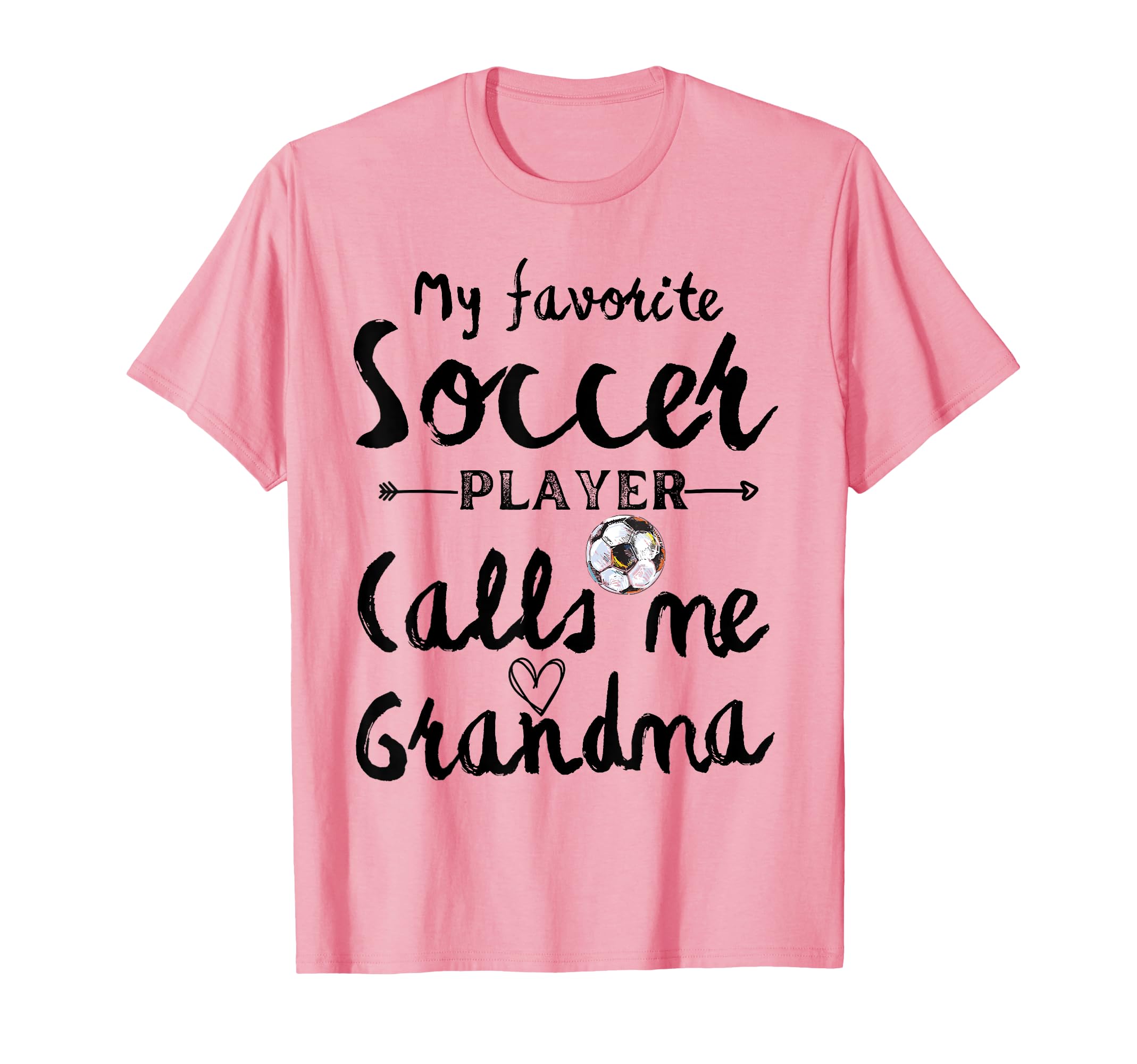 My Favorite Soccer Player Calls Me T-Shirt - Casual Everyday Wear Unisex - T-Shirt, Sweatshirt, Hoodie