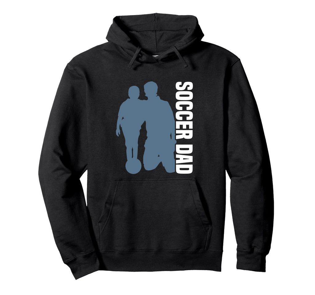 Soccer Father Soccer Dad Hoodie - Graphic Print Men Women - T-Shirt, Sweatshirt, Hoodie