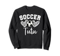 Soccer Tutu Matching Family Soccer Sweatshirt - Aesthetic Graphic Unisex - T-Shirt, Sweatshirt, Hoodie
