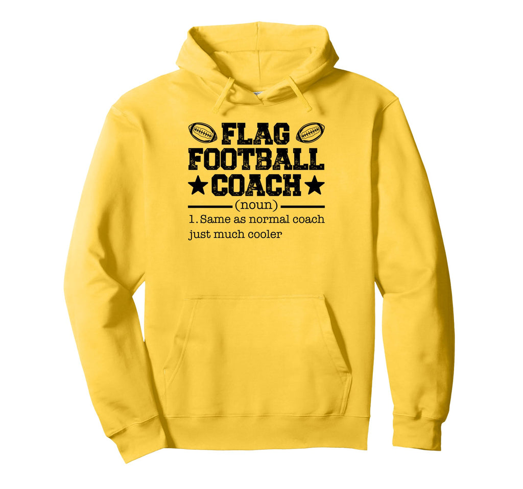 Flag Football Coach Hoodie - Trendy Graphic Unisex - T-Shirt, Sweatshirt, Hoodie