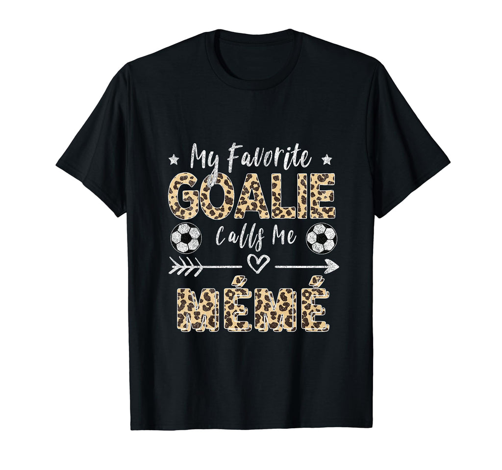 My Favorite Goalie Calls Me M M T-Shirt - Casual Everyday Wear for Adults - T-Shirt, Sweatshirt, Hoodie