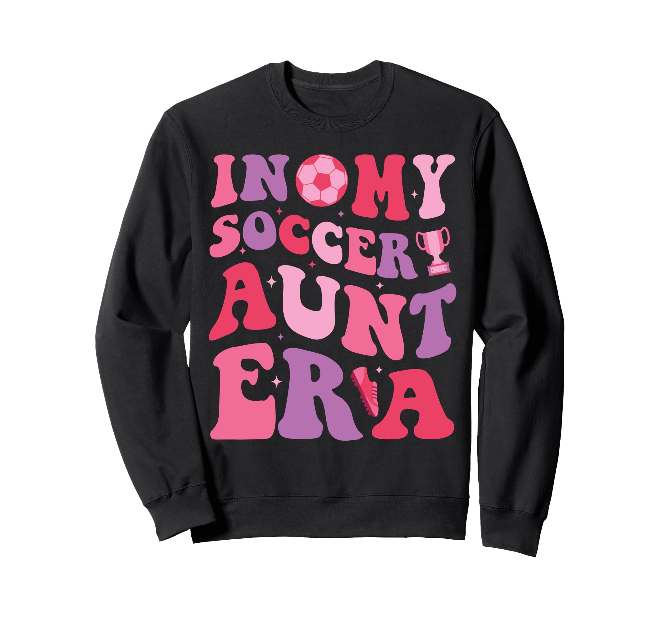 My Soccer Aunt Era Groovy Proud Sweatshirt - Minimalist Print Men Women - T-Shirt, Sweatshirt, Hoodie
