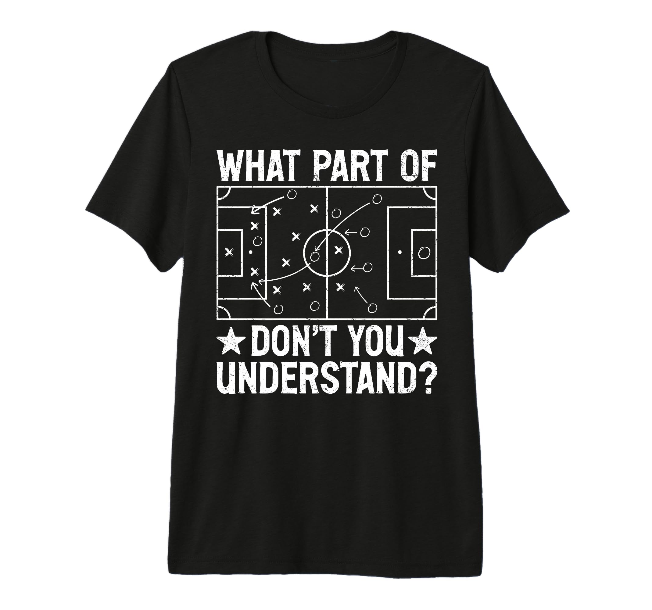 What Part Dont You Understand Football T-Shirt - Streetwear Style Unisex - T-Shirt, Sweatshirt, Hoodie