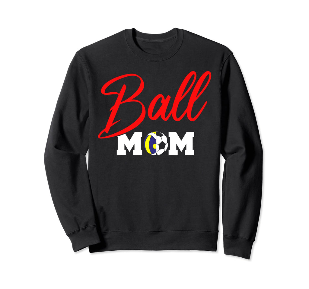 Ball Mom Mama Day Raising Sweatshirt - Casual Everyday Wear Men Women - T-Shirt, Sweatshirt, Hoodie