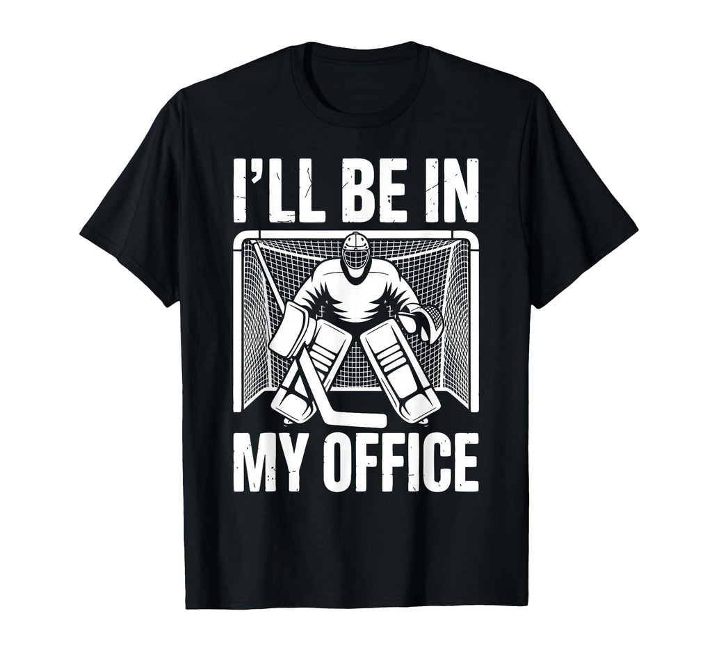 Funny Ice Hockey Goalkeeper Goalie T-Shirt - Novelty Apparel Men Women - T-Shirt, Sweatshirt, Hoodie