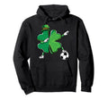 Funny Dabbing Shamrock Dab Soccer St Hoodie - Novelty Apparel for Adults - T-Shirt, Sweatshirt, Hoodie