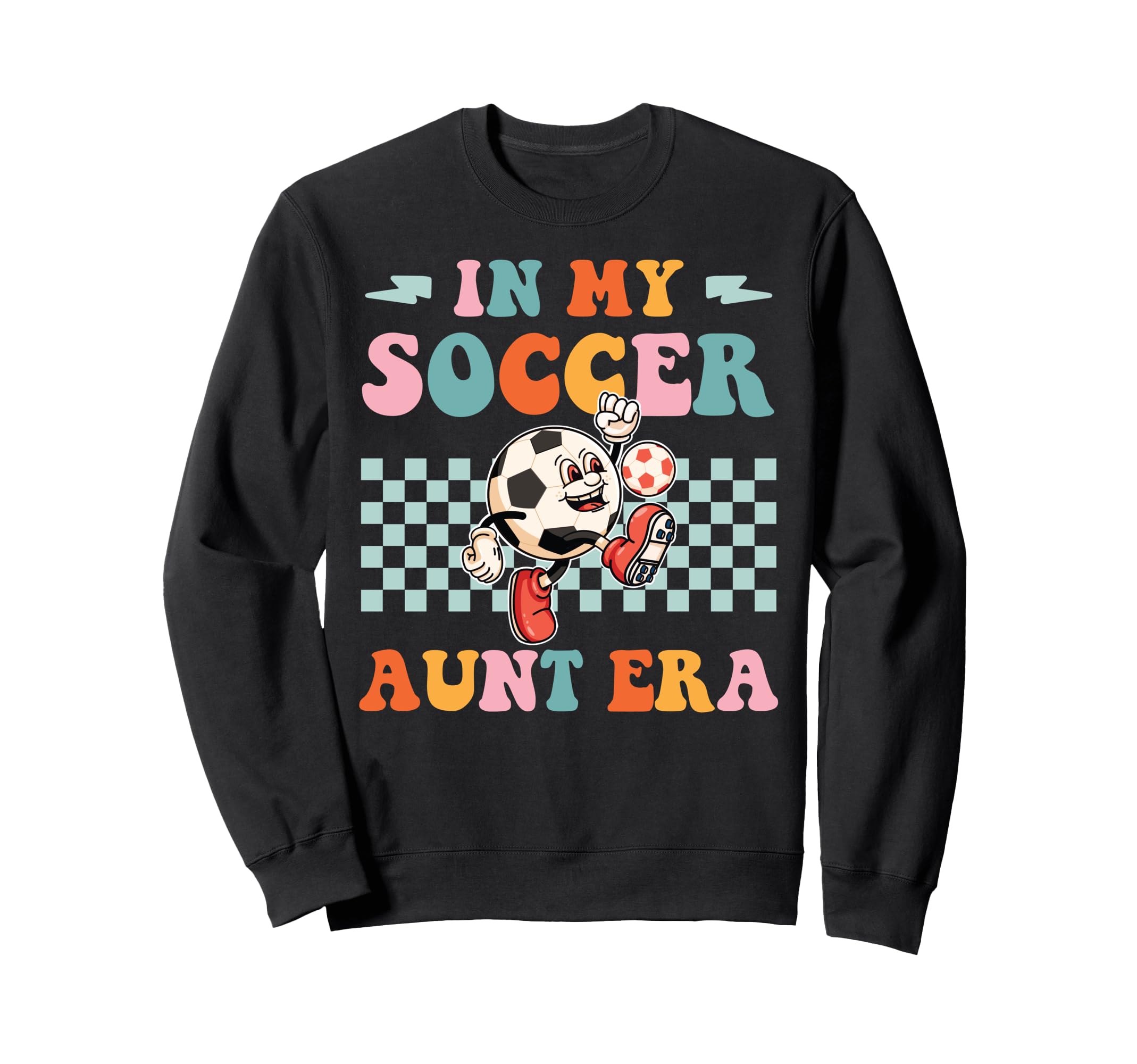 My Soccer Aunt Era Funny Groovy Sweatshirt - Aesthetic Graphic Men Women - T-Shirt, Sweatshirt, Hoodie