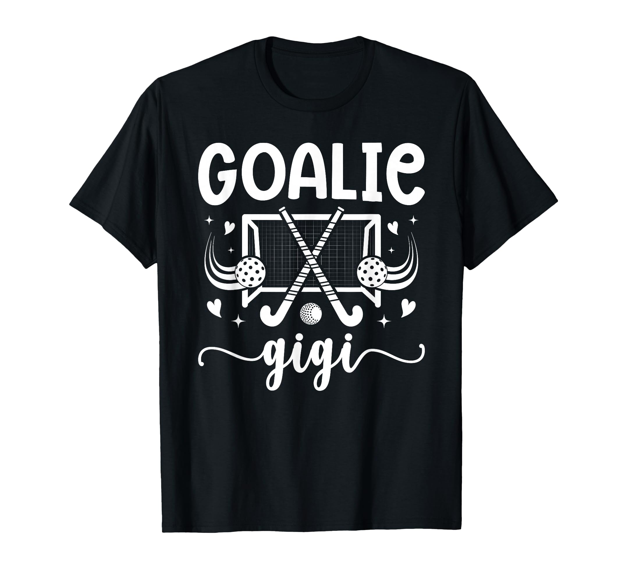 Field Hockey Goalie Gigi Field T-Shirt - Casual Everyday Wear Unisex - T-Shirt, Sweatshirt, Hoodie