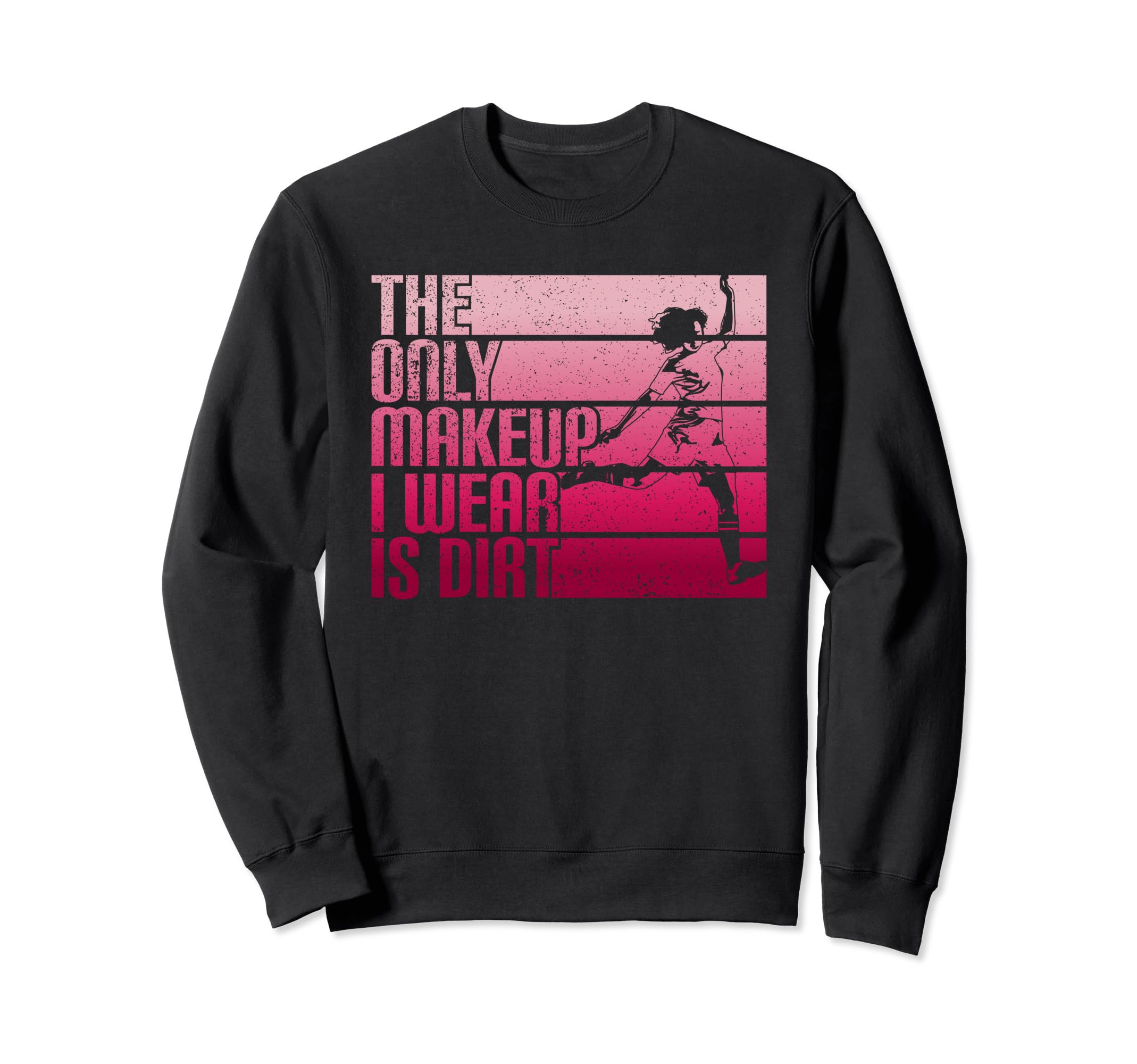 Only Makeup I Wear Is Dirt Soccer Sweatshirt - Streetwear Style Men Women - T-Shirt, Sweatshirt, Hoodie