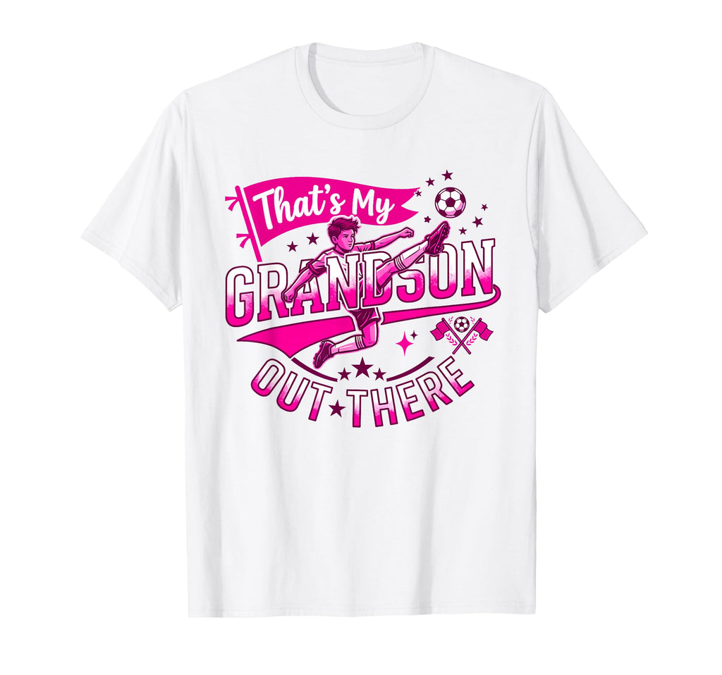 Thats My Grandson Out There Proud T-Shirt - Trendy Graphic for Adults - T-Shirt, Sweatshirt, Hoodie