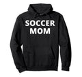 Soccer Mom Hoodie - Minimalist Print Men Women - T-Shirt, Sweatshirt, Hoodie