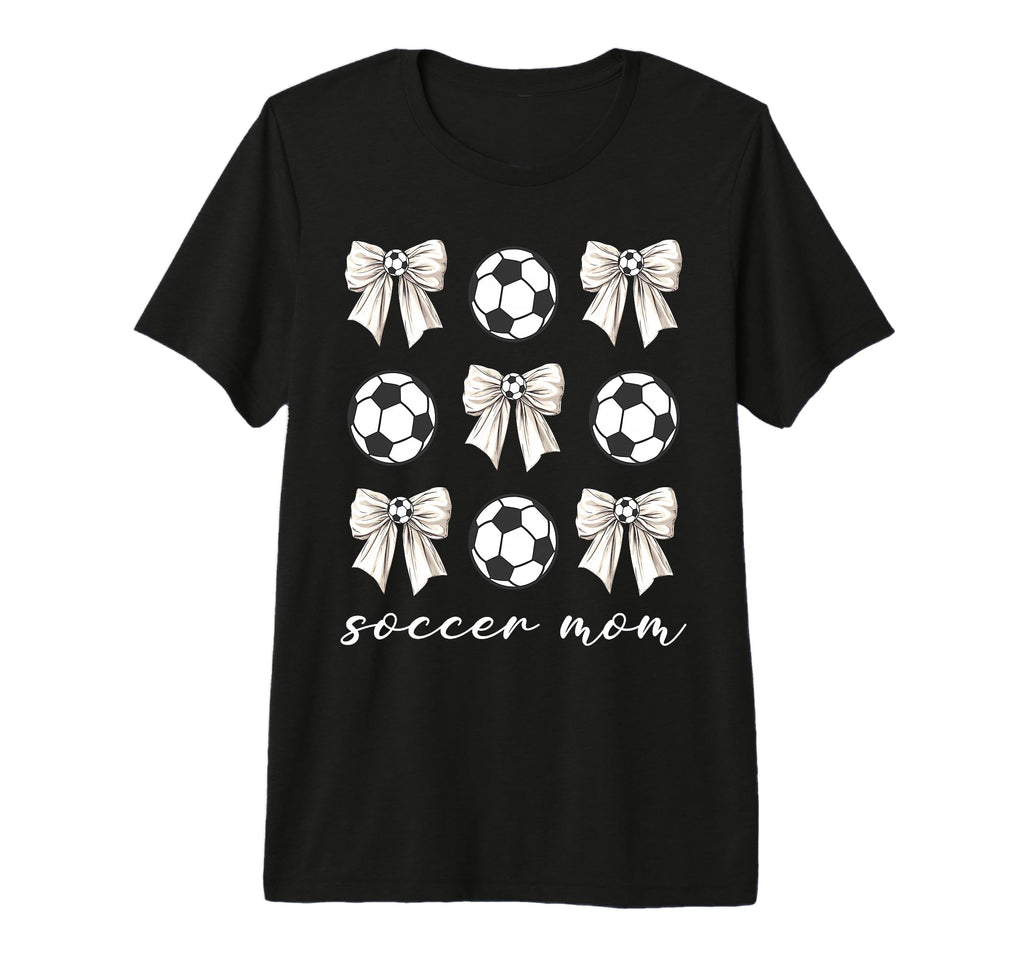 Soccer Mom Coquette Bow Soccer T-Shirt - Casual Everyday Wear Men Women - T-Shirt, Sweatshirt, Hoodie