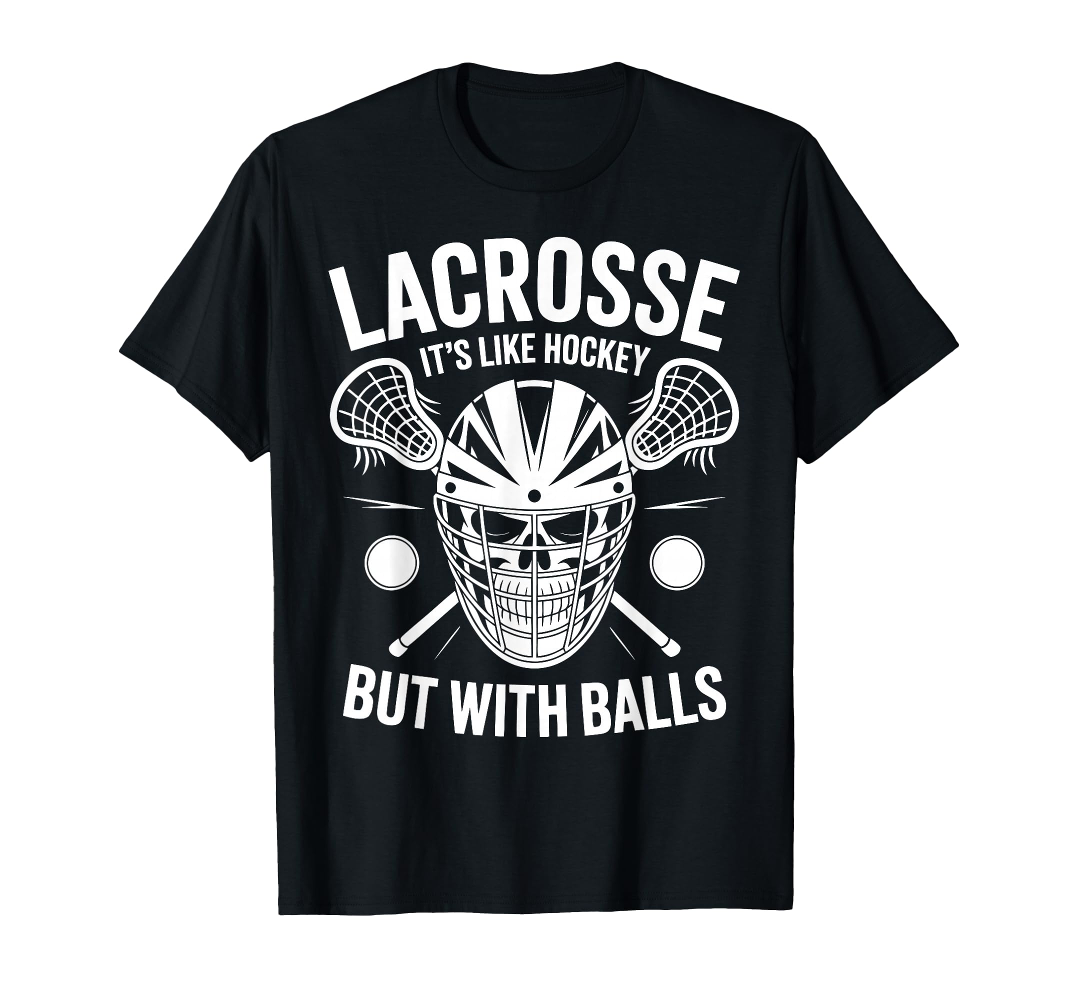 Lacrosse Goalie Funny Lax Goalkeeper T-Shirt - Unique Graphic Men Women - T-Shirt, Sweatshirt, Hoodie