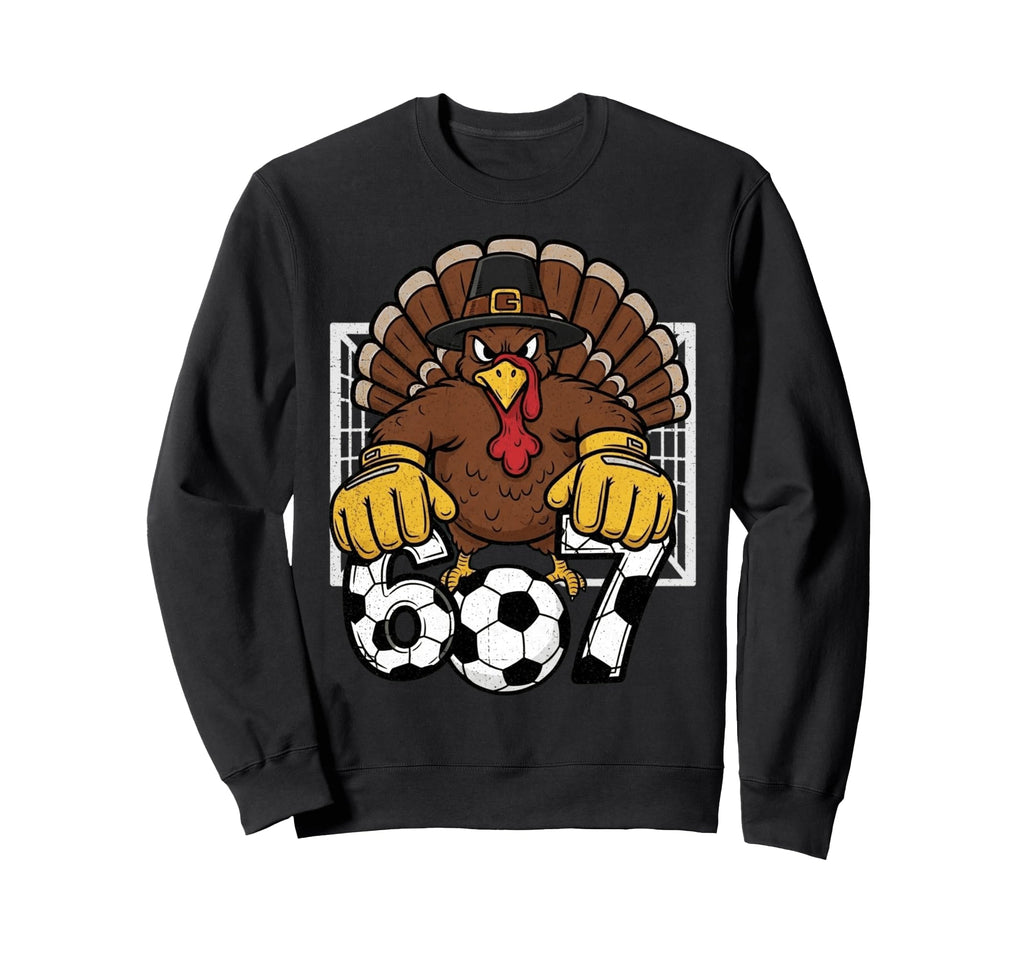 Turkey Goalie Soccer 67 Six Seven Sweatshirt - Graphic Print Unisex - T-Shirt, Sweatshirt, Hoodie