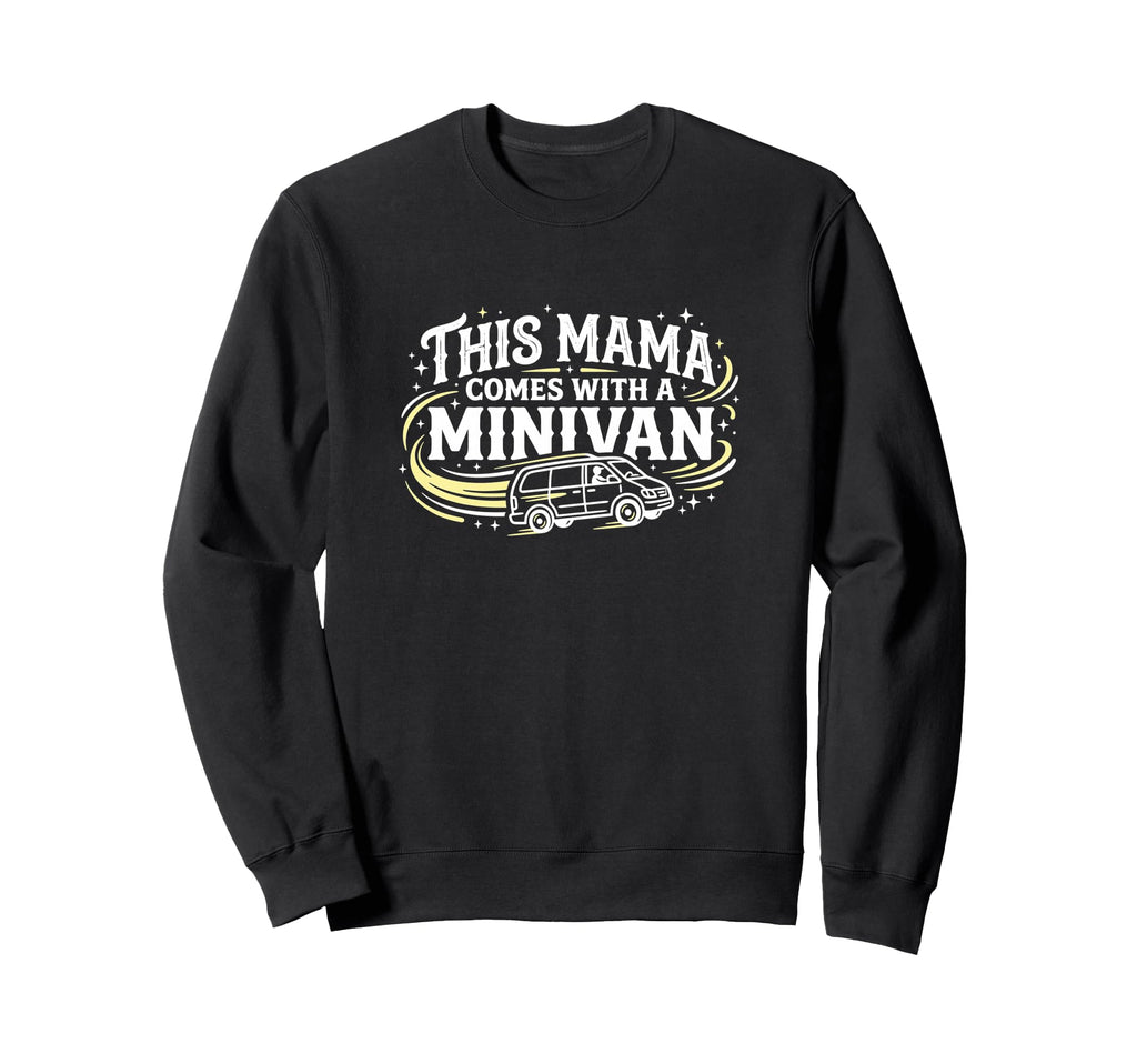 This Mama Comes Minivan Soccer Sweatshirt - Minimalist Print Men Women - T-Shirt, Sweatshirt, Hoodie