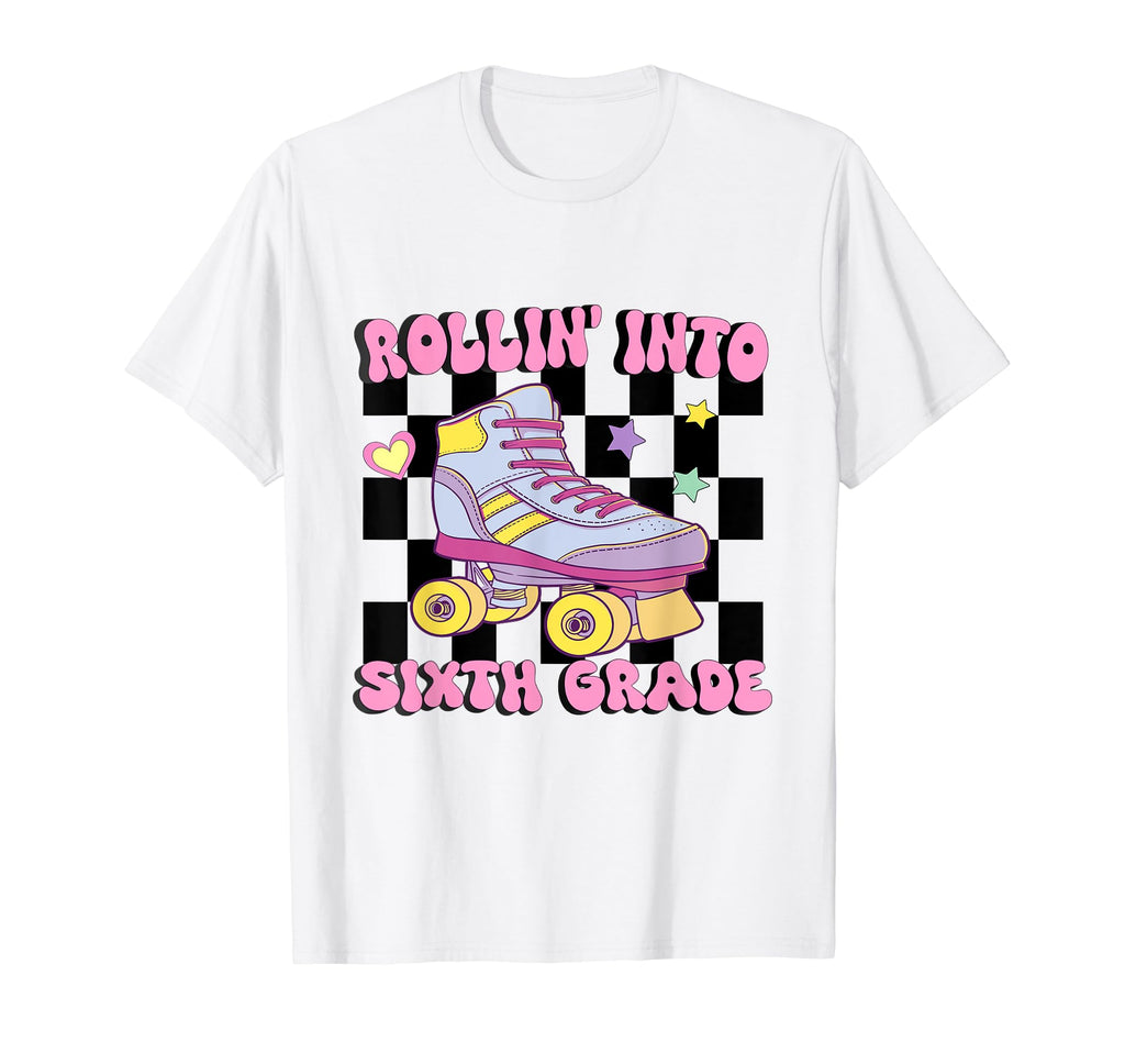 Rolling Into Sixth Grade Roller Skate T-Shirt - Novelty Apparel Men Women - T-Shirt, Sweatshirt, Hoodie