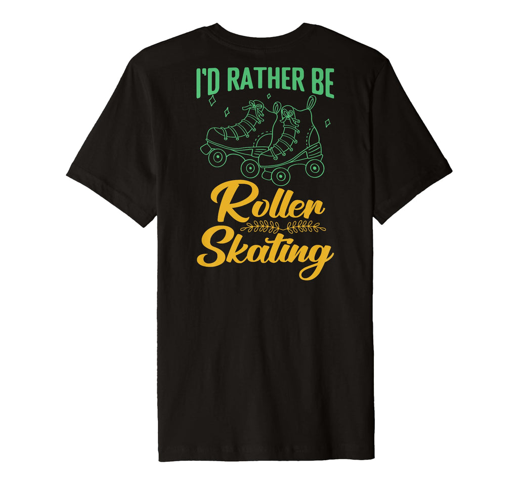 Id Rather Be Roller Skating Player T-Shirt - Unique Graphic for Adults - T-Shirt, Sweatshirt, Hoodie