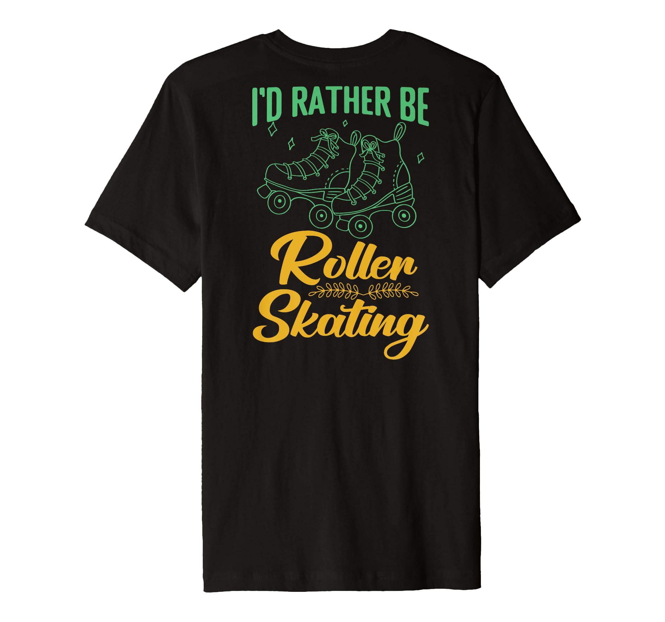 Id Rather Be Roller Skating Player T-Shirt - Unique Graphic for Adults - T-Shirt, Sweatshirt, Hoodie