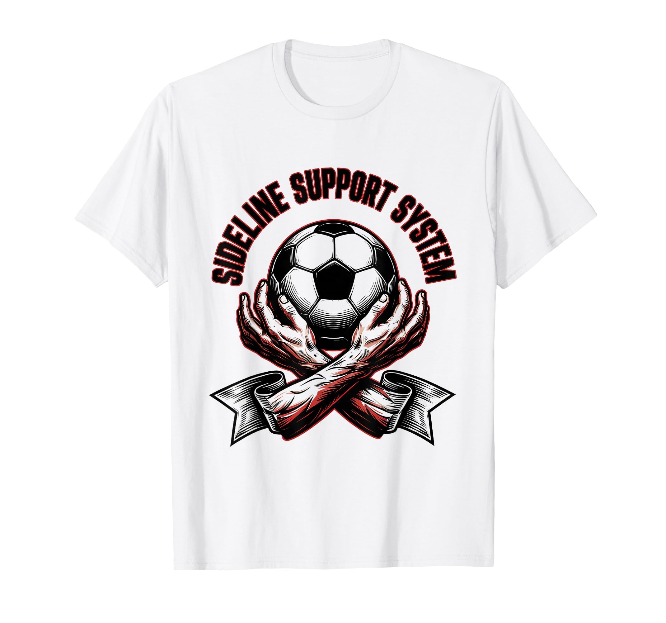 Sideline Support System Soccer Mom T-Shirt - Trendy Graphic Men Women - T-Shirt, Sweatshirt, Hoodie