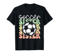 Soccer Sister Sports Lover Player T-Shirt - Fun Novelty Design Men Women - T-Shirt, Sweatshirt, Hoodie