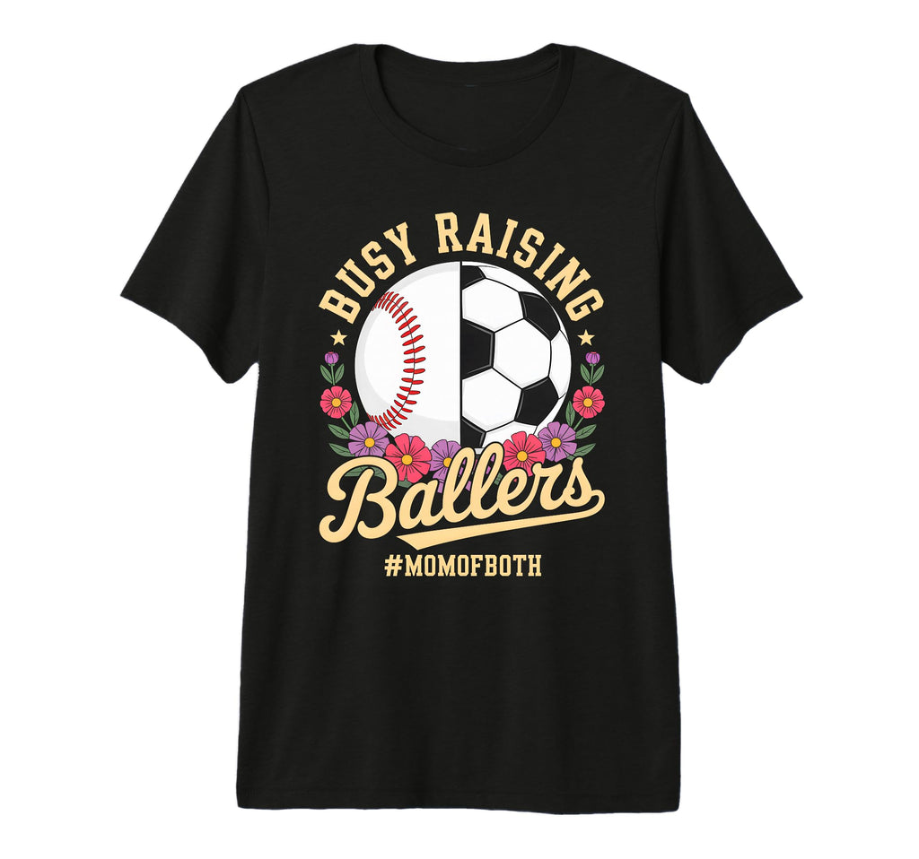 Baseball Soccer Flowers Mom Both Busy T-Shirt - Minimalist Print Unisex - T-Shirt, Sweatshirt, Hoodie