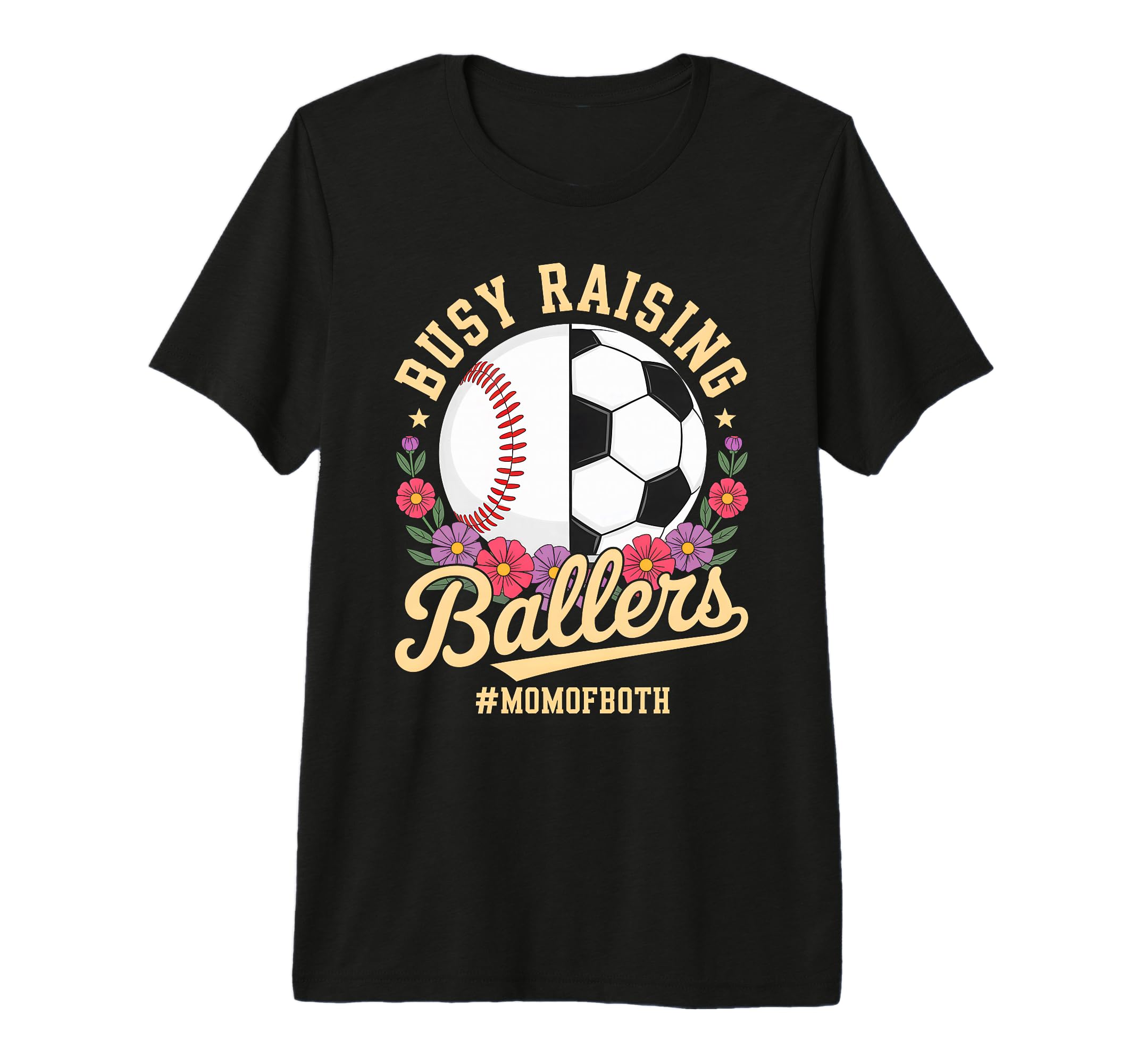 Baseball Soccer Flowers Mom Both Busy T-Shirt - Minimalist Print Unisex - T-Shirt, Sweatshirt, Hoodie
