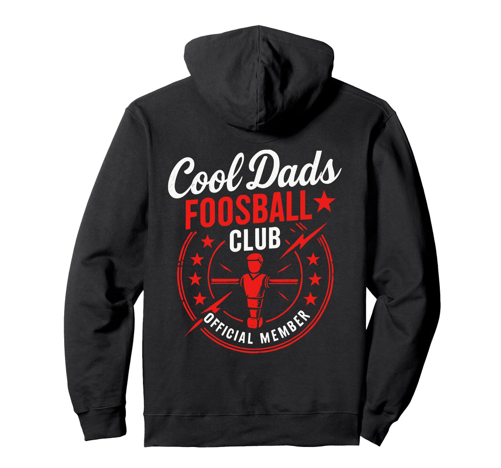 Funny Table Soccer Foosball Dad Hoodie - Graphic Print for Adults - T-Shirt, Sweatshirt, Hoodie