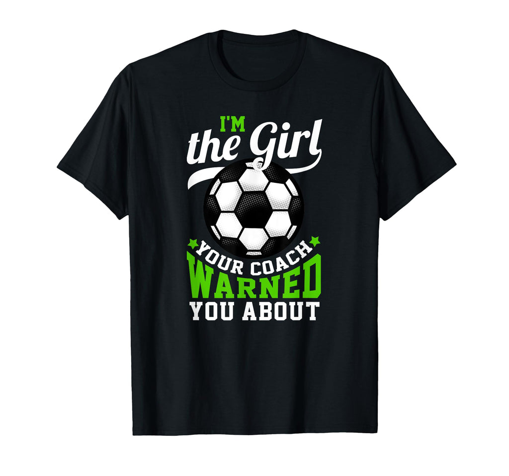 Im Your Coach Warned You About Soccer Sport T-Shirt - Graphic Print Unisex - T-Shirt, Sweatshirt, Hoodie