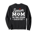 Senior Mom Soccer Class 2027 Womens Sweatshirt - Novelty Apparel Unisex - T-Shirt, Sweatshirt, Hoodie