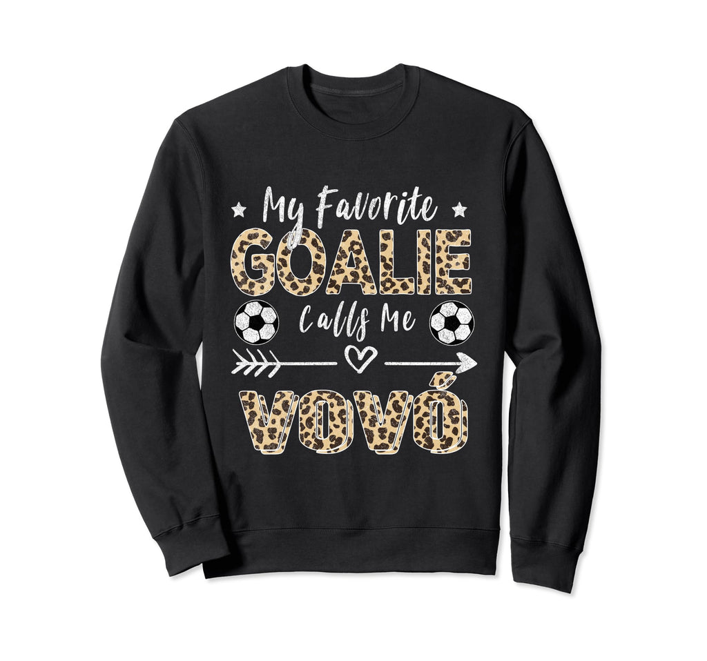 My Favorite Goalie Calls Me Vov Sweatshirt - Unique Graphic for Adults - T-Shirt, Sweatshirt, Hoodie