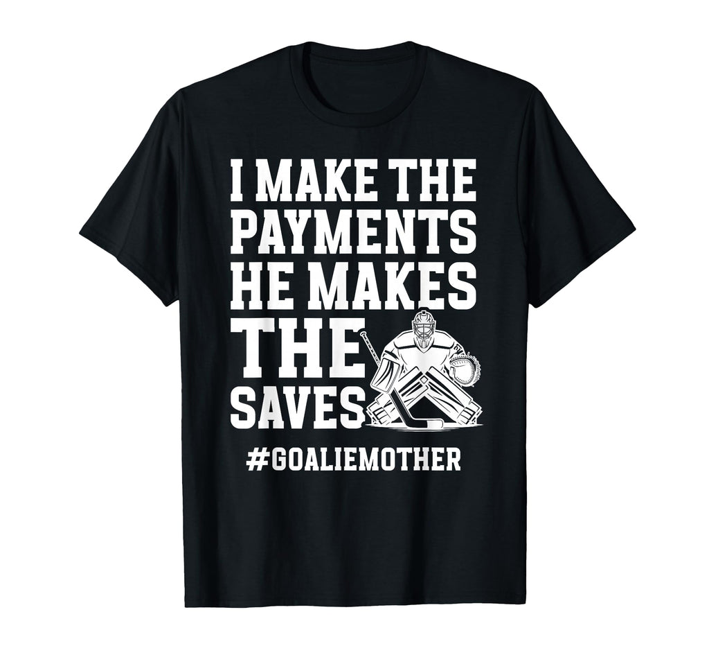 Funny Hockey Goalie Mother Hockey T-Shirt - Minimalist Print Unisex - T-Shirt, Sweatshirt, Hoodie