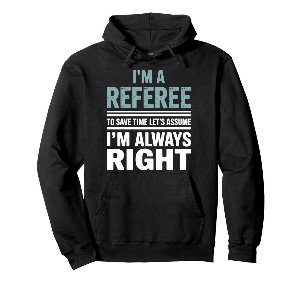 Funny Referee Art Soccer Football Referee Hoodie - Unique Graphic Men Women - T-Shirt, Sweatshirt, Hoodie