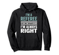 Funny Referee Art Soccer Football Referee Hoodie - Unique Graphic Men Women - T-Shirt, Sweatshirt, Hoodie