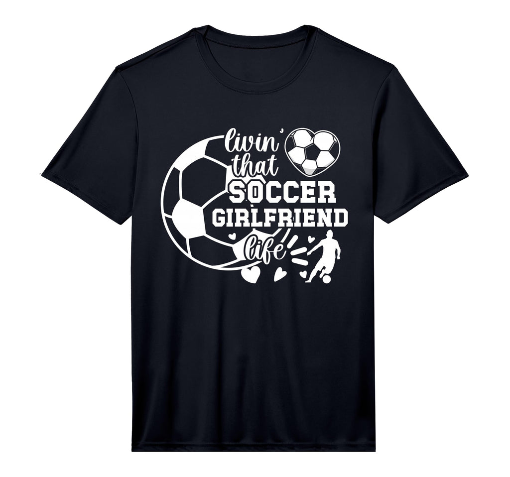 Mens Soccer Girlfriend Life Girlfriend T-Shirt - Minimalist Print Unisex - T-Shirt, Sweatshirt, Hoodie